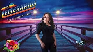 Los Temerarios - Voy A Quererte Mas