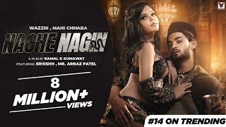 NACHE NAGIN (OfficialVideo) Sriiishh  Arbaz Patel 