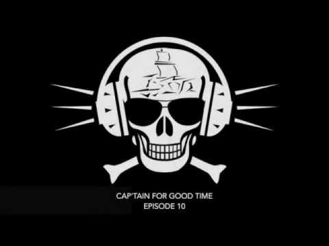 CAP'TAIN FOR GOOD TIME - Episode #10 (Avril 2015)