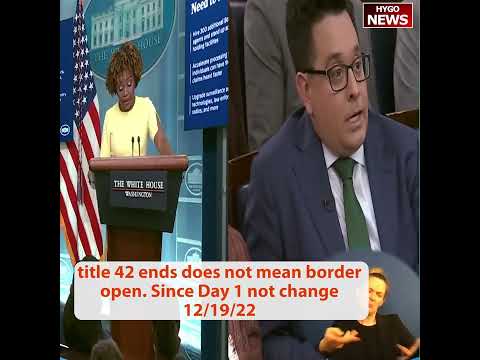 Title 42 ends does not mean border open. It That doesn't change process Since Day 1, we are surging