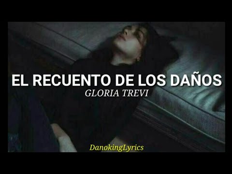 El Recuento De Los Daños; Gloria Trevi [Letra]