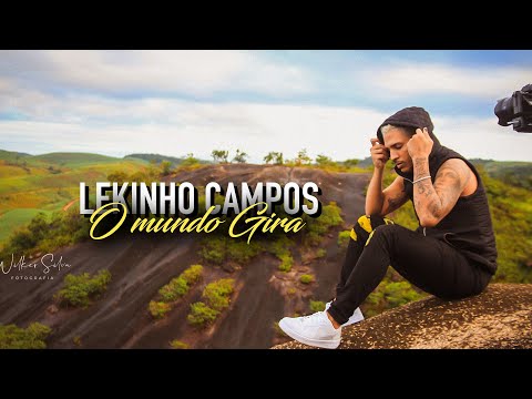 O Mundo Gira - Lekinho Campos - Clipe Oficial