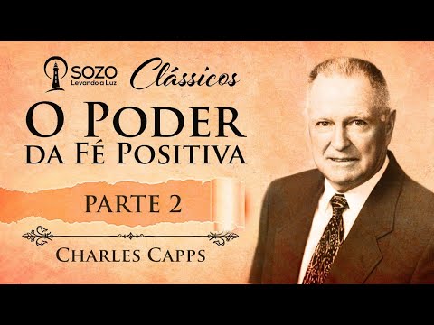 Charles Capps — O Poder da Fé Positiva 2