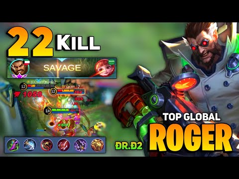 SAVAGE + 22 KILL! Roger Hypercarry Gameplay [ Top Global Roger Best Build 2021 ] By Ðr.ð2 - MLBB
