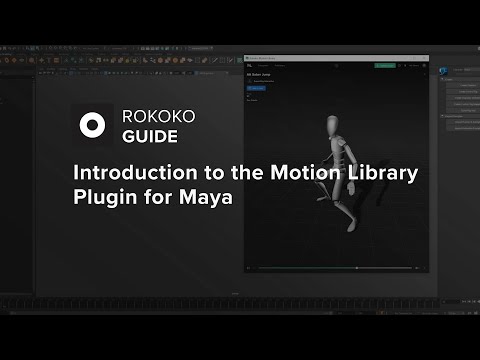 Rokoko Guide: Introduction to the Motion Library Plugin for Maya