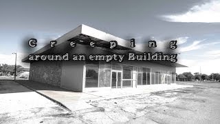 Creeping around an Abandoned Building, Abilene Texas