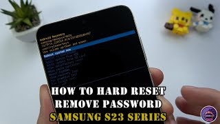 How to Hard Reset Samsung Galaxy S23, S23 Plus Removing Password Unlock