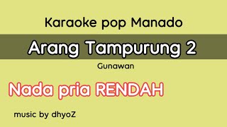 Download lagu Karaoke arang Tampurung 2 nada pria rendah verai keyboard elekton || karaoke pop manado gunawan mp3 Download lagu Karaoke arang Tampurung 2 nada pria rendah verai keyboard elekton || karaoke pop manado gunawan mp3