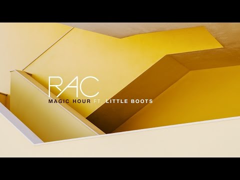 RAC - Magic Hour (ft. Little Boots)