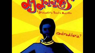 Dj Dolores * Nordestina*