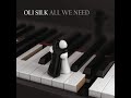 Oli Silk - Bring Back Those Days                                                               *****