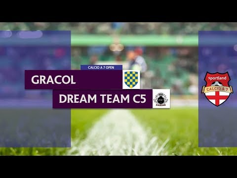 GRACOL vs DREAM TEAM C5 - Campionato C7 Open