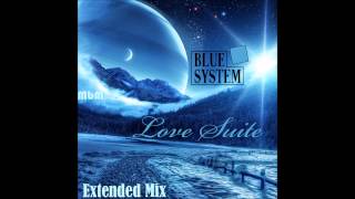 Blue System - Love Suite Extended Mix (Mixed by Manaev)