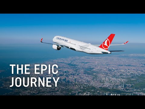 The Epic Journey - Turkish Airlines