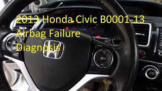 2013 Civic Repair Part 10 - B0001 13 Airbag Diagnosis