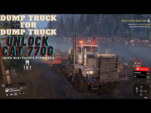 SnowRunner | DUMP TRUCK FOR DUMP TRUCK WALKTHROUGH! Using M181 PACIFIC P12W - UNLOCK CAT 770G NOW - YouTube