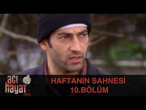 Haftanın Sahnesi - Acı Hayat 10.Bölüm