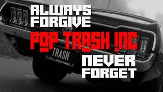 Pop Trash Inc. - Always Forgive video