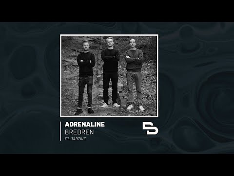 Adrenaline | Bredren DJ Set (ft. Tartine)