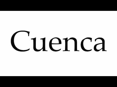 How to Pronounce Cuenca