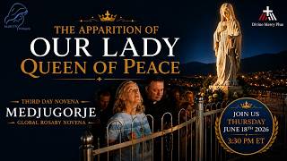 Day 3 - Medjugorje Global Rosary Novena