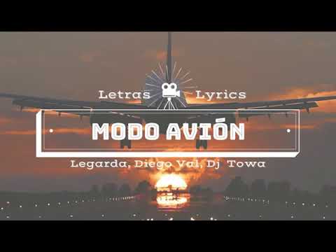 Modo avión, Legarda, Diego Val, Dj towa