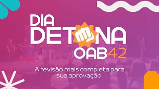 A Revisão de Véspera MAIS COMPLETA para OAB 42 | Detona MeuCurso