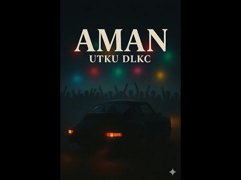 Utku DLKC - AMAN- ( Official Video )