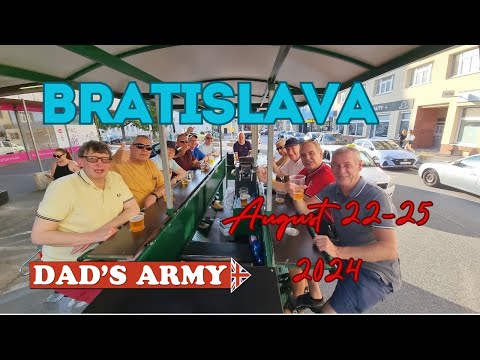 Dads Army Bratislava Trip  -  Bratislava August 22nd To August 25th 2024 Martyn's 60th Birthday