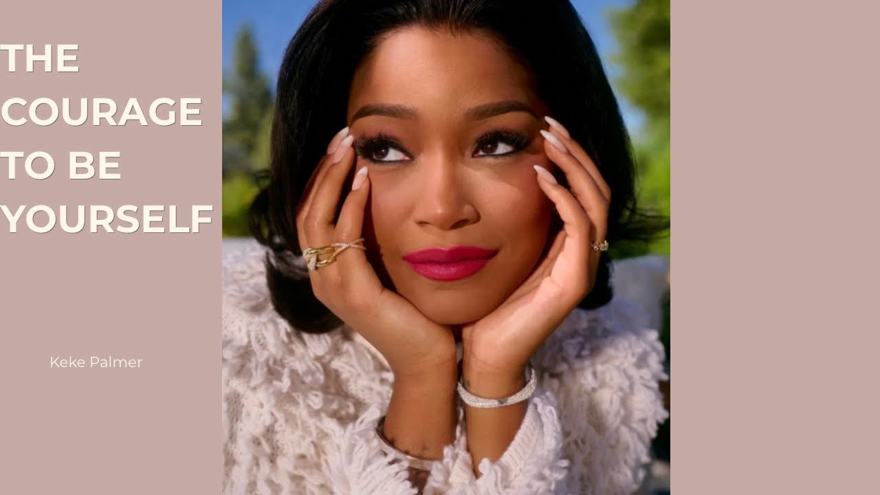 The Power of Being Unapologetically Yourself | Keke Palmer