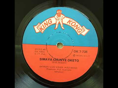 Shirati Luo Voice Jazz Band - Simaya Chunye Oketo