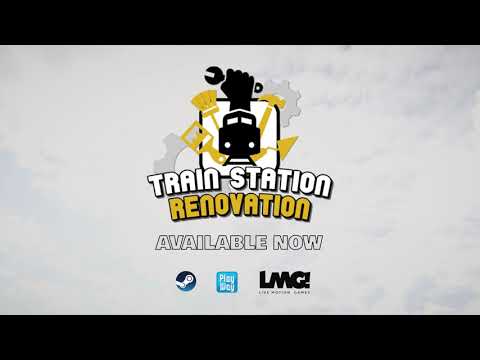 Train Station Renovation - Full Release Trailer thumbnail