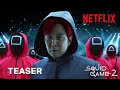 Squid Game Season 2 Teaser Trailer | Life is a Bet | Netflix Series | TeaserPRO's Concept Version
