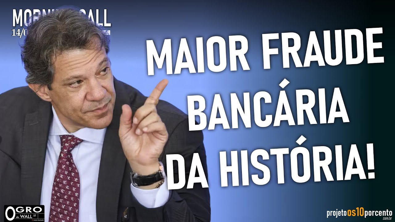 Morning Call - Quarta-feira, 14/01/2026 - Haddad aponta fraude no Master e alerta setor bancário