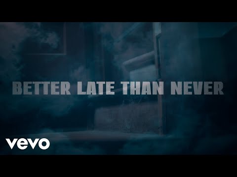 Joey Greer - Better Late Than Never (Official Lyric Video)