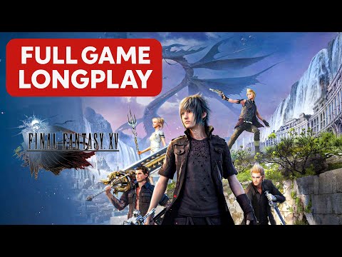FINAL FANTASY XV: Windows Edition - Longplay Full Game Walkthrough [No Commentary]