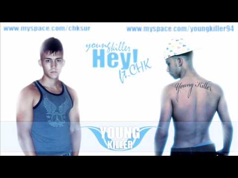 Young Killer Feat. CHK - Hey! (Audio)