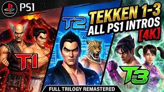 Tekken 1, 2 & 3 Full PS1 Intros [4K 60FPS] – The Complete Trilogy Openings