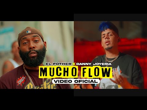 Mucho Flow - El Fother ft Danny B Joyeria (Video Oficial)