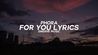 Phora - For You Ft. G-Eazy &amp; Tory Lanez (Lyrics / Lyric Video)