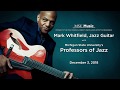 MSUFCU Blue Monday featuring Jazz Artist in Residence Mark Whitfield | 12.3.2018