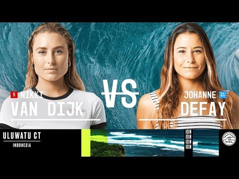 Nikki Van Dijk vs. Johanne Defay - Quarterfinals, Heat 3 - Uluwatu CT - Women's 2018