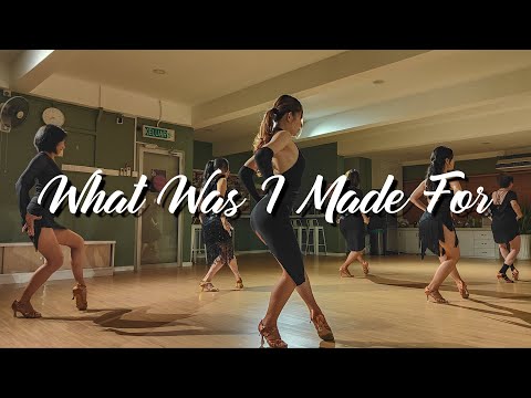 【Latin Rumba】What Was I Made For