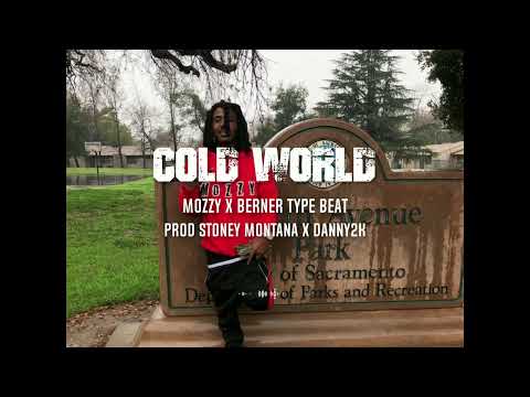 [FREE] Mozzy X Berner Type Beat "Cold World" (Prod By Stoney Montana X Danny2k)