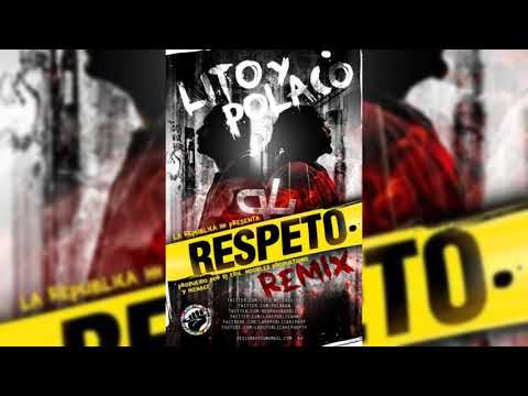 Lito Ft. Polakan - Respeto (Remix)