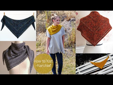 HOW TO KNIT A KERCHIEF/SHAWL