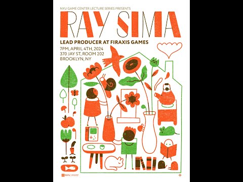 NYU Game Center Lecture Series Presents Ray Sima