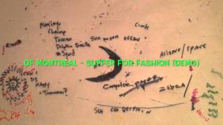 of Montreal - Suffer For Fashion (DEMO)