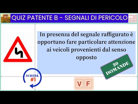 QUIZ PATENTE B SEGNALI DI PERICOLO SCHEDA 01