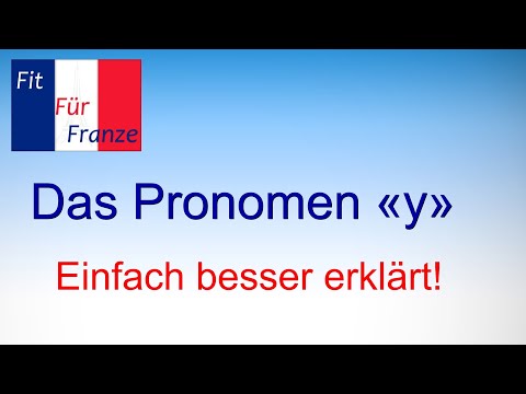 Das Pronomen «y» | Einfach besser erklärt!